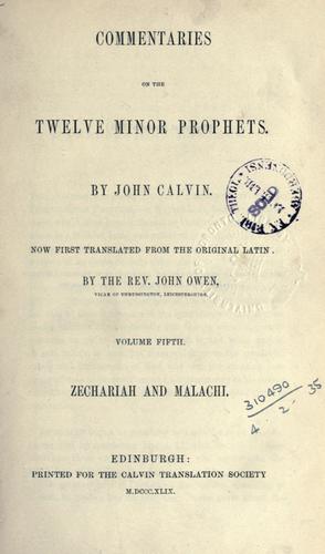 Commentaries on the twelve Minor Prophets by Jean Calvin