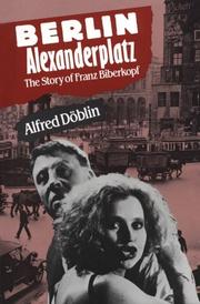 Cover of: Berlin Alexanderplatz: Die Geschichtge vom Franz Biberkopf