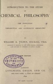 Cover of: Introducton to the study of chemical philosophy: the principles of theoretical and systematic chemistry.