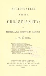 Cover of: Spiritualism versus Christianity by J. W. Daniels