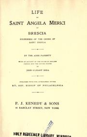 Cover of: Life of Saint Angela Merici of Brescia, foundress of the Order of Saint Ursula