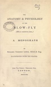 Cover of: The anatomy & physiology of the blow-fly (Musca vomitoria Linn,) a monograph