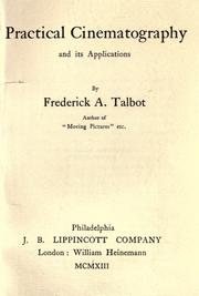 Cover of: Practical cinematography and its applications by Frederick Arthur Ambrose Talbot