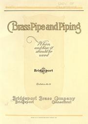 Cover of: Brass pipe and piping: when and how it should be used
