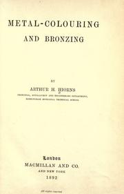Cover of: Metal-colouring and bronzing. by Arthur H. Hiorns