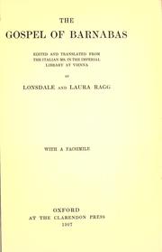 Cover of: The gospel of Barnabas by edited and translated from the Italian ms. in the Imperial library at Vienna by Lonsdale and Laura Ragg.