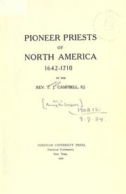 Cover of: Pioneer priests of North America, 1642-1710. by Thomas J. Campbell