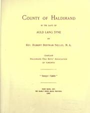 Cover of: County of Haldimand, in the days of Auld Lang Syne. by Robert Bertram Nelles