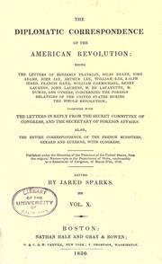 The diplomatic correspondence of the American revolution by United States. Department of State.