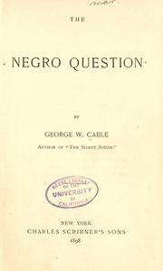 Cover of: The negro question by George Washington Cable