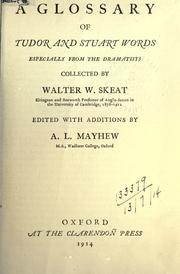 Cover of: A glossary of Tudor and Stuart words, especially from the dramatists, collected by Walter W. Skeat ... by Walter W. Skeat
