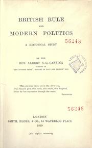 Cover of: British rule and modern politics: a historical study