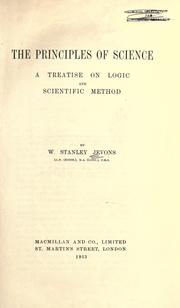 Cover of: The principles of science by William Stanley Jevons