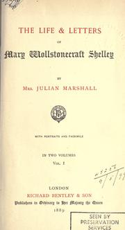 The life & letters of Mary Wollstonecraft Shelley by Marshall, Julian Mrs.