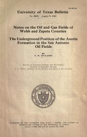 Cover of: Notes on the oil and gas fields of Webb and Zapata counties.: The underground position of the Austin formation in the San Antonio oil fields