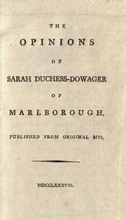 Cover of: The opinions of Sarah, duchess-dowager of Marlborough.: Published from original mss.