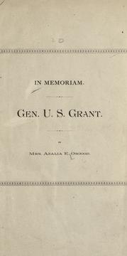 In memoriam - Gen. U.S. Grant by Azalia E. Osgood