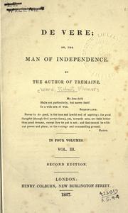 Cover of: De Vere: or, The man of independence.  By the author of Tremaine.