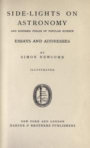 Cover of: Side-lights on astronomy and kindred fields of popular science by Simon Newcomb