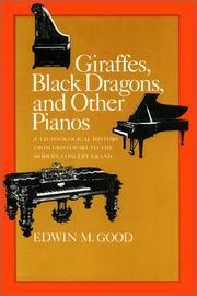 Cover of: Giraffes, black dragons, and other pianos | Edwin M. Good