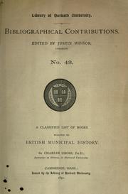 A classified list of books relating to British municipal history by Charles Gross