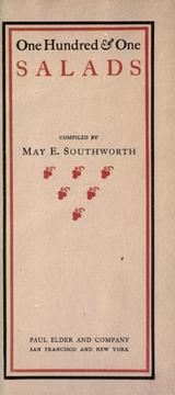 Cover of: One hundred and one salads / compiled by May E. Southworth. by May E. Southworth