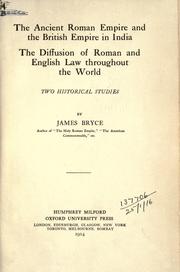 Cover of: The ancient Roman empire and the British Empire in India: The diffusion of Roman and English law throughout the world; two historical studies.