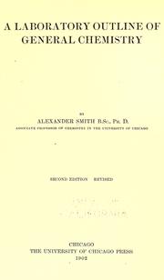 Cover of: A laboratory outline of general chemistry by Alexander Smith