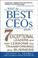 Cover of: What the Best CEOs Know 