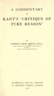 Cover of: A commentary to Kant's Critique of pure reason by Norman Kemp Smith