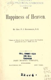 Cover of: The happiness of Heaven by F. J. Boudreaux