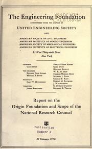 Cover of: Report on the origin, foundation and scope of the National Research Council.: 27 February, 1917.