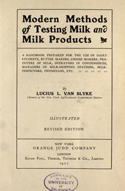 Cover of: Modern methods of testing milk and milk products by Lucius L. Van Slyke, Lucius L. Van Slyke