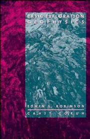 Cover of: Basic exploration geophysics by Edwin S. Robinson