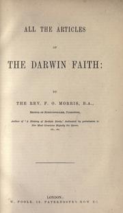 Cover of: All the articles of the Darwin faith. by F. O. Morris