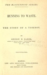 Cover of: Running to waste by Baker, George Melville