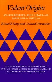 Cover of: Violent Origins: Walter Burkert, Rene Girard, and Jonathan Z. Smith on Ritual Killing and Cultural Formation