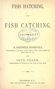 Cover of: Fish hatching, and fish catching by Robert Barnwell Roosevelt