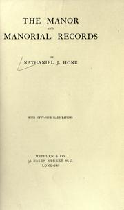 Cover of: The manor and manorial records. by Nathaniel J. Hone