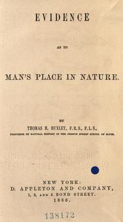 Cover of: Evidence as to man's place in nature. by Thomas Henry Huxley