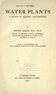Cover of: Water plants by Arber, Agnes (Robertson) (Mrs. Edward Alexander Newell Arber)