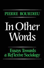 Cover of: In other words: essays towards a reflexive sociology