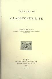 Cover of: The story of Gladstone's life. by Justin McCarthy