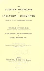 Cover of: The scientific foundations of analytical chemistry: treated in an elementary manner