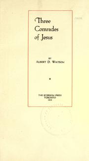 Cover of: Three comrades of Jesus by Watson, Albert Durrant