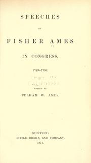 Cover of: Speeches of Fisher Ames in Congress, 1789-1796