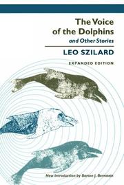 Cover of: The voice of the dolphins and other stories by Leo Szilard