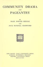 Community drama and pageantry by Mary Porter Beegle