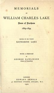 Cover of: Memorials of William Charles Lake, dean of Durham, 1869-1894