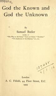Cover of: God the known and God the unknown. by Samuel Butler